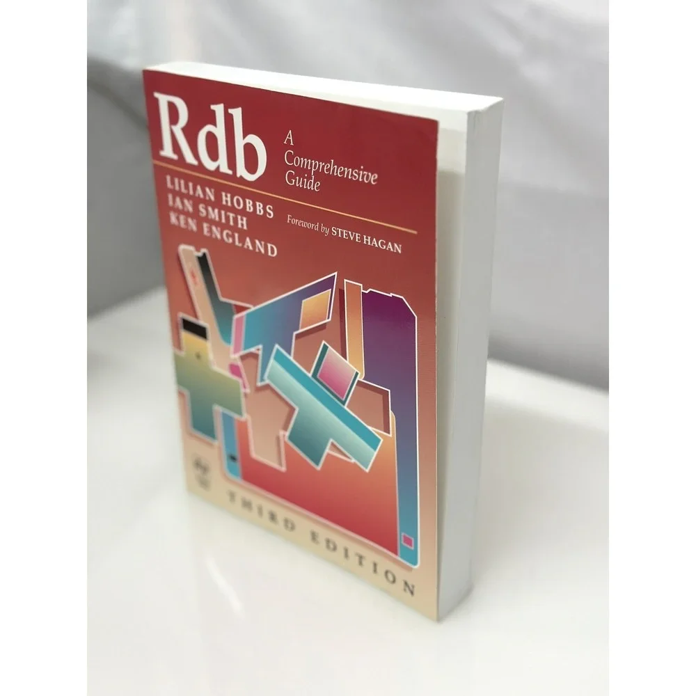 Rdb:‎ A Comprehensive Guide (Paperback) Third Edition Lilian Hobbs Ian Smith Ken